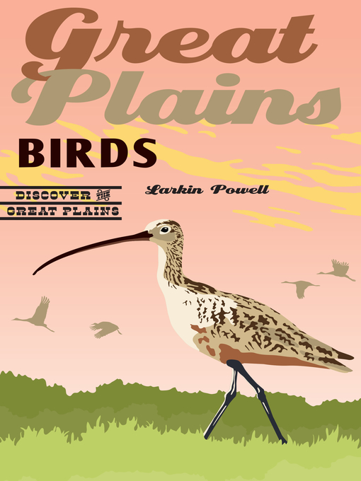 Title details for Great Plains Birds by Larkin Powell - Available